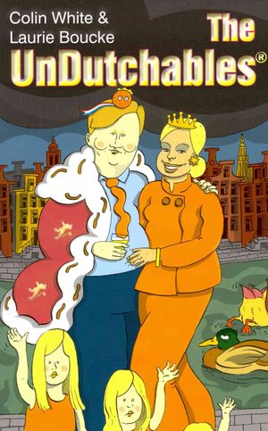 The Undutchables: An Observation of the Netherlands, Its Culture and Its Inhabitants image number 0