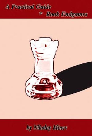 A Practical Guide to Rook Endgames image number 0