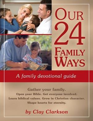 Our 24 Family Ways: A Family Devotional Guide image number 0