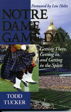 Notre Dame Game Day: Getting There, Getting In, and Getting in the Spirit image number 0