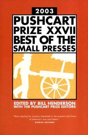 Pushcart Prize XXVII: Best of the Small Presses image number 0