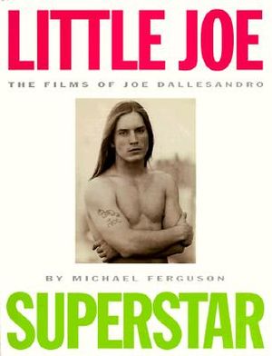 Little Joe, Superstar: The Films of Joe Dallesandro image number 0