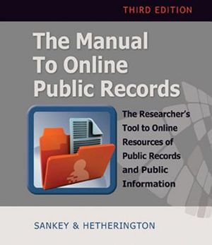 The Manual to Online Public Records: The Researcher's Tool to Online Resources of Public Record and Public Information image number 0