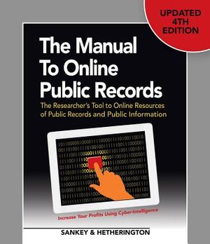 The Manual to Online Public Records: The Researcher's Tool to Online Resources of Public Records and Public Information image number 0