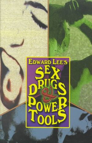 Sex, Drugs & Power Tools image number 0