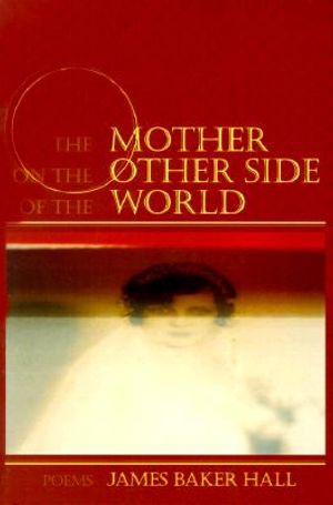 The Mother on the Other Side of the World: Poems image number 0