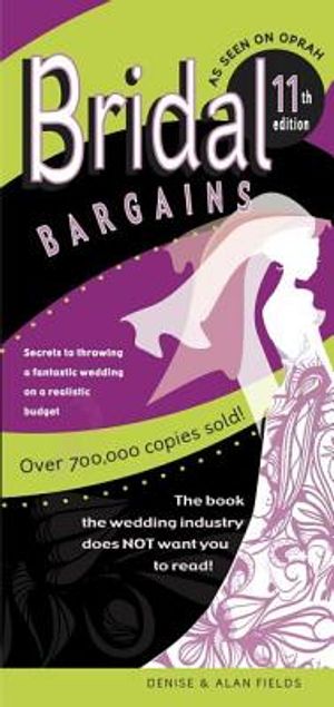 Bridal Bargains: Secrets to Planning a Fantastic Wedding on a Realistic Budget image number 0