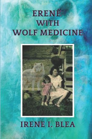Eren&eacute; With Wolf Medicine image number 0