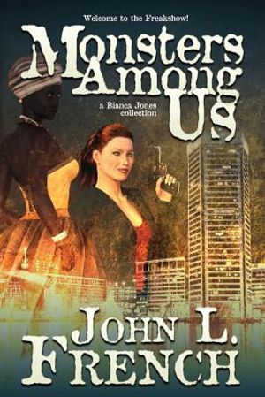 Monsters Among Us: A Bianca Jones Collection image number 0