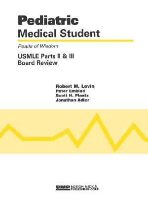 Pediatric Medical Student USMLE Parts II and III: Pearls of Wisdom image number 0