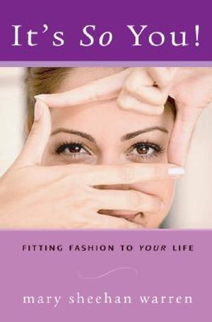It's So You: Fitting Fashion to Your Life image number 0