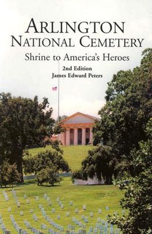 Arlington National Cemetery, Shrine to America's Heroes image number 0