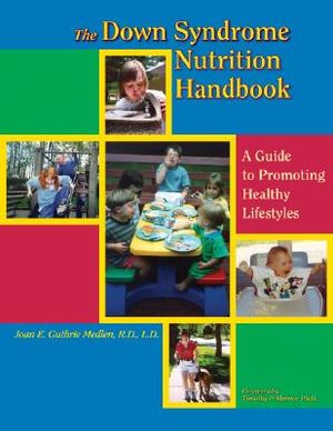 The Down Syndrome Nutrition Handbook: A Guide to Promoting Healthy Lifestyles image number 0