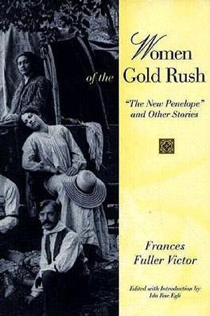 Women of the Gold Rush: "The New Penelope" and Other Stories image number 0