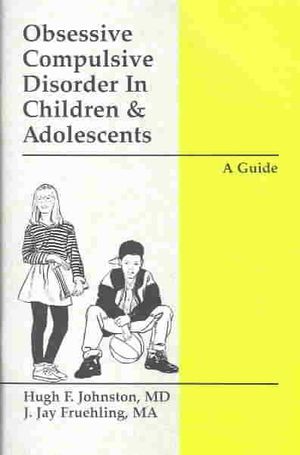 Obsessive Compulsive Disorder in Children and Adolescents : A Guide image number 0