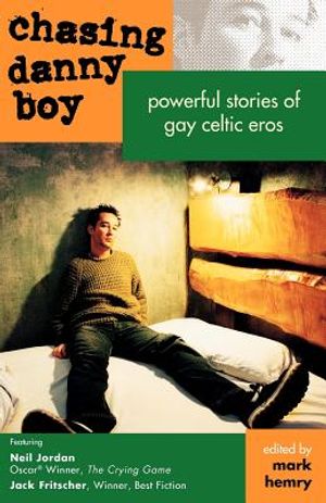 Chasing Danny Boy: Powerful Stories of Gay Celtic Eros image number 0