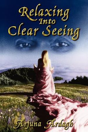 Relaxing Into Clear Seeing: Interactive Tools in the Service of Self-Awakening image number 0