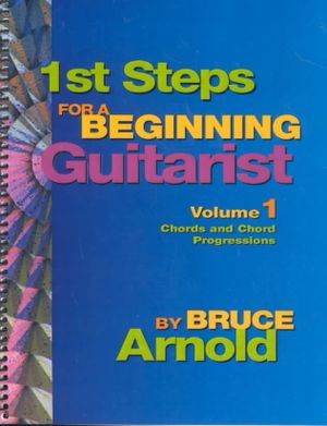 1st Steps for a Beginning Guitarist : Chords and Chord Progressions image number 0