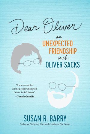 Dear Oliver: An Unexpected Friendship with Oliver Sacks image number 0