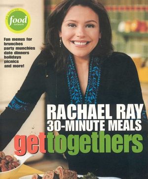 Get Togethers: Rachael Ray 30-Minute Meals image number 0