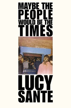Maybe the People Would Be the Times image number 0