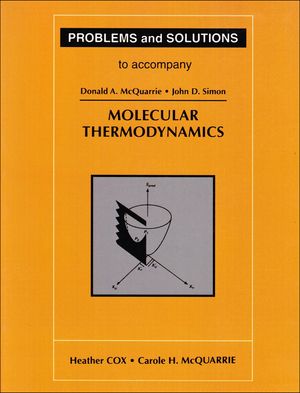 Problems and Solutions to Accompany McQuarrie's Molecular Thermodynamics image number 0