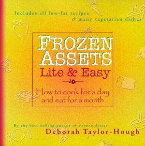 Frozen Assets Lite & Easy: How to Cook for a Day and Eat for a Month image number 0