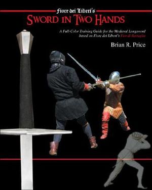 Fiore Dei Liberi's Sword in Two Hands image number 0