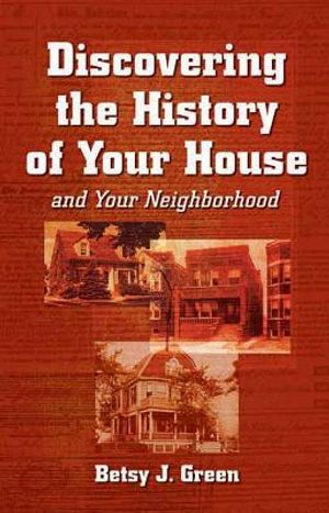 Discovering the History of Your House and Your Neighborhood image number 0