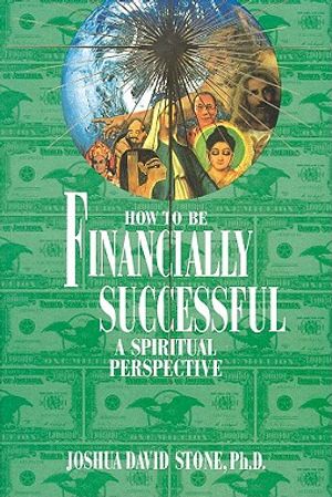 How to Be Financially Successful: A Spiritual Perspective image number 0