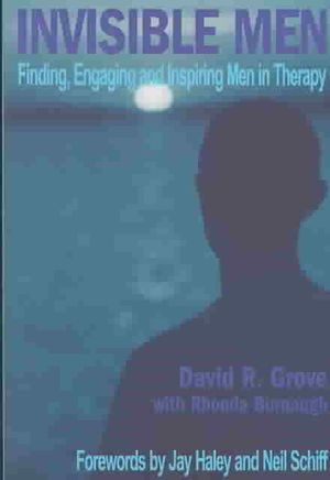 Invisible Men: Finding, Engaging, and Inspiring Men in Therapy image number 0