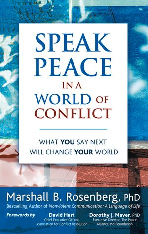 Speak Peace in a World of Conflict: What You Say Next Will Change Your World image number 0
