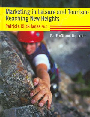 Marketing in Leisure and Tourism: Reaching New Heights image number 0