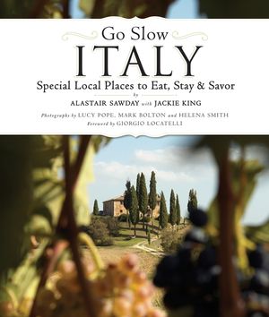 Go Slow Italy: Special Local Places to Eat, Stay and Savor image number 0
