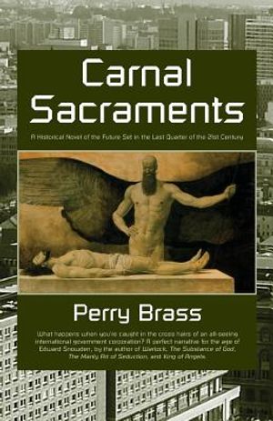 Carnal Sacraments, a Historical Novel of the Future, 2nd Edition image number 0
