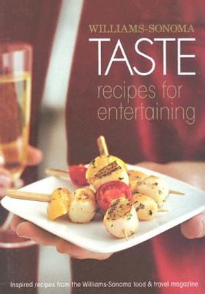 Williams-Sonoma Taste: Recipes for Entertaining image number 0