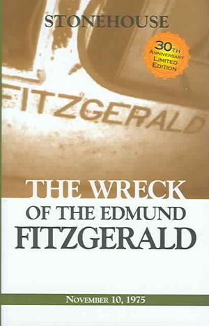 The Wreck of the Edmund Fitzgerald: 30th Anniversay Limited Edition image number 0
