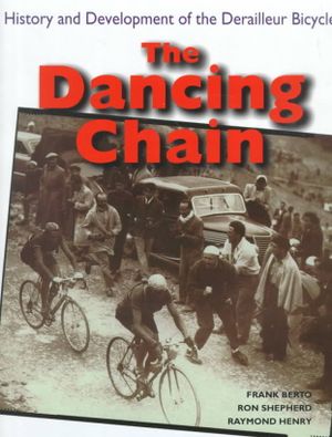 The Dancing Chain: History and Development of the Derailleur Bicycle image number 0
