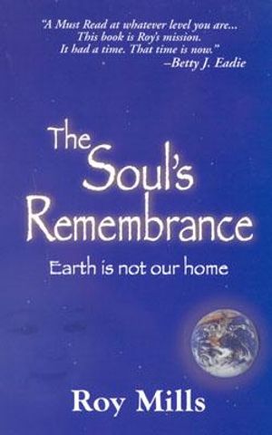 The Soul's Remembrance: Earth is Not Our Home image number 0