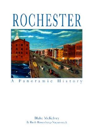 Rochester: A Panoramic History image number 0