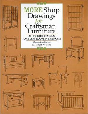 More Shop Drawings for Craftsman Furniture: 30 Stickley Designs for Every Room in the Home image number 0