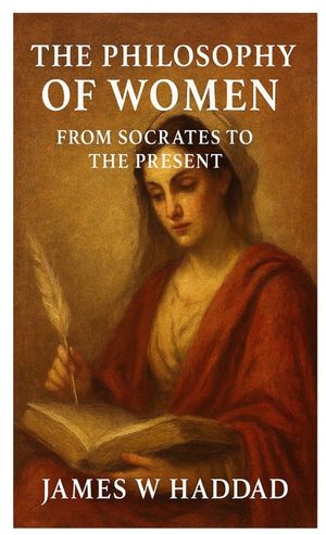 The Philosophy of Women From Socrates to the Present image number 0