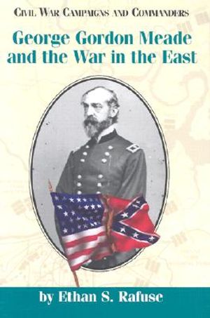 George Gordon Meade and the War in the East image number 0