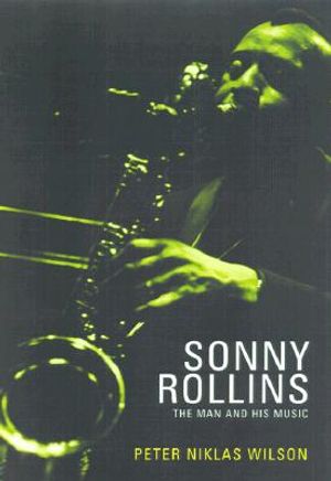 Sonny Rollins: The Definite Musical Guide image number 0