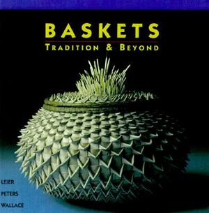 Baskets: Tradition & Beyond image number 0