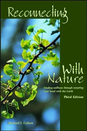 Reconnecting With Nature : Finding Wellness Through Restoring Your Bond With the Earth image number 0