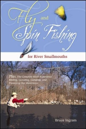Fly and Spin Fishing for River Smallmouths image number 0
