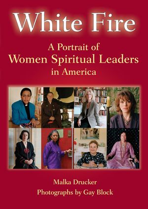 White Fire: A Portrait of Women Spiritual Leaders in America image number 0