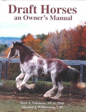 Draft Horses : An Owner's Manual image number 0