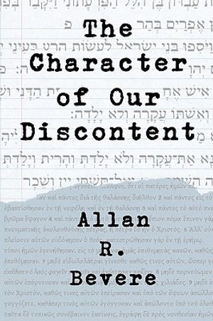 The Character of Our Discontent image number 0